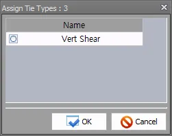 Assign Tie Types : 3 대화상자, Name 목록에 Vert Shear 항목이 선택되어 있고 하단에 OK·Cancel 버튼