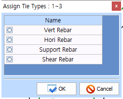 Assign Tie Types : 1~3 대화상자로 Name 목록에 Vert Rebar, Hori Rebar, Support Rebar, Shear Rebar 선택 항목과 OK·Cancel 버튼