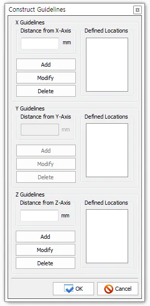 Construct Guidelines 대화상자로 X·Y·Z Guidelines 구역마다 축으로부터의 거리(mm) 입력칸, Defined Locations 목록, Add·Modify·Delete 버튼이 있고 하단에 OK와 Cancel 버튼이 있음