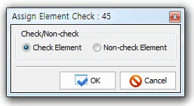 "Assign Element Check : 45" dialog with a Check/Non-check group offering "Check Element" (selected) and "Non-check Element" radio buttons, plus OK and Cancel.