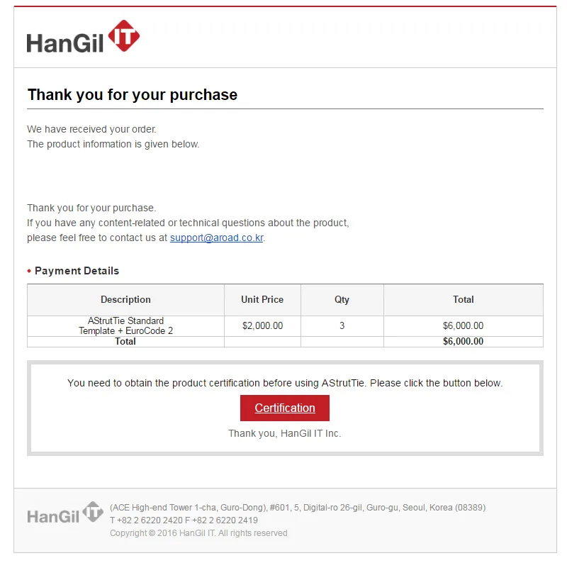 HanGil IT purchase confirmation email titled "Thank you for your purchase" with Payment Details table listing AStrutTie Standard Template + EuroCode 2, Unit Price, Qty and Total, and a red Certification button below.