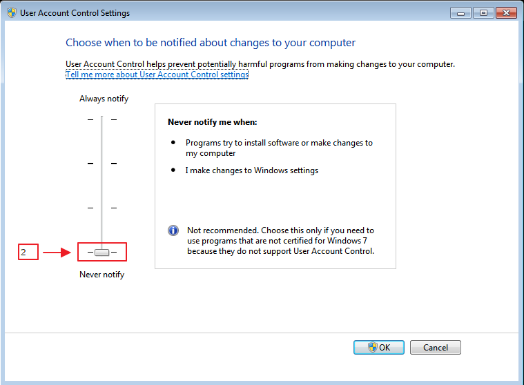 User Account Control Settings dialog with the slider dragged down to "Never notify" (marked 2) and OK highlighted.